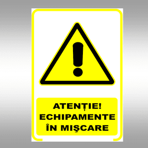 Set de 2 indicatoare A5 - ATENȚIE! ECHIPAMENTE ÎN MIȘCARE