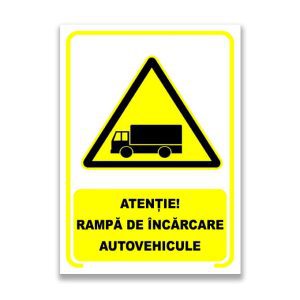 Set de 2 indicatoare A5 - ATENȚIE! RAMPĂ DE ÎNCĂRCARE AUTOVEHICULE