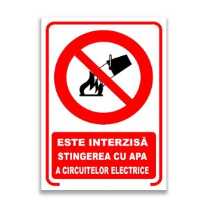 Set de 2 indicatoare A4 - ESTE INTERZISĂ STINGEREA CU APĂ A CIRCUITELOR ELECTRICE