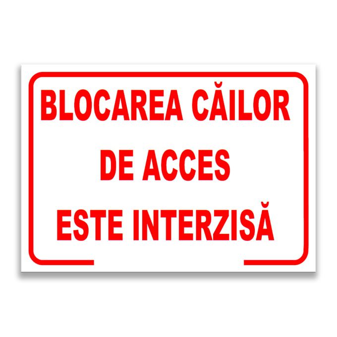 Iset-de-2-indicatoare-a4-blocarea-cailor-de-acces-interzisa